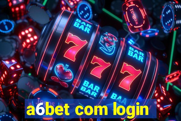 a6bet com login